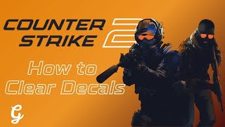 CounterStrike 2 How to Clear Decals  CS2 [upl. by Nichola]