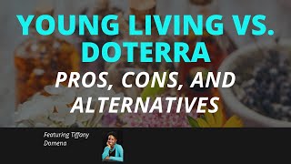 Young Living vs Doterra Essential Oils Review [upl. by Tillfourd651]