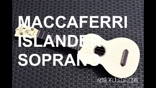 Got A Ukulele Features  Maccaferri Islander Soprano [upl. by Casi]