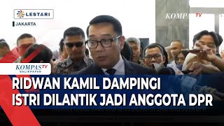 Ridwan Kamil Dampingi Istri Dilantik Jadi Anggota DPR [upl. by Yllut]