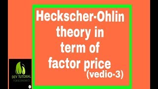 HeckscherOhlin theory in terms of factor pricevedio3 [upl. by Tarryn323]