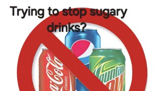 Trying to stop sugary drinks Try this [upl. by Wendy246]