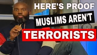 Proof Muslims Arent Terrorists [upl. by Anemij]