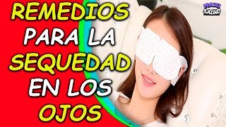 10 Remedios Naturales Para Aliviar La Sequedad Ocular [upl. by Alhsa]