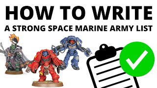 How to Write a STRONG Space Marine Army List  Strong Units Army Elements Chapters  Detachments [upl. by Rodavlas167]