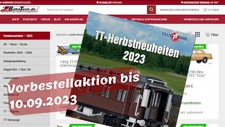 Herbstneuheiten  2023  Tillig TT  Vorbestellaktion bis 10092023 [upl. by Hairahcez]