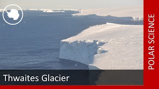 International Thwaites Glacier Collaboration What is happening at Thwaites Glacier [upl. by Liebermann492]