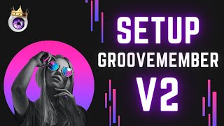 Groovemember V2 How To Setup Your Course Using Groovefunnels [upl. by Oswin711]