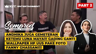 SEMPROD  ANDHIKA LEMES KETEMU LUNA MAYA SAMPE DIKETAWAIN GADING UUS MAIN FILM GANTIIN VINO PART 2 [upl. by Dumanian]