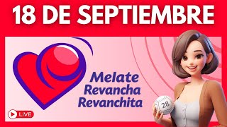 MELATE Revancha y Revanchita Resultados de HOY 18 de septiembre 2024 ❤️✅ [upl. by Asilaj700]