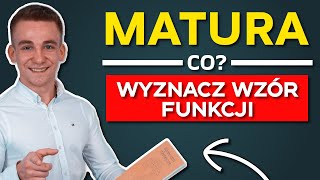 Wyznacz wzór funkcji JAK Matura w 7 dni [upl. by Vivica]