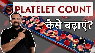 Platelet Count Kaise Badhaye  How To Improve Platelet Count Naturally  Platelets In Hindi [upl. by Gussi977]