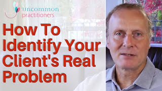 3 Psychotherapy Techniques That Identify Your Clients Real Problem [upl. by Martino]