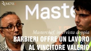 Masterchef Barbieri offre un lavoro al vincitore Valerio Braschi e gli [upl. by Arodaeht652]