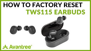 How to Factory Reset True Wireless Earbuds  Avantree TWS115 [upl. by Jaymie]