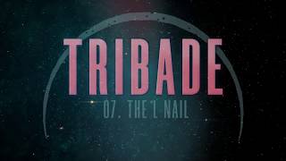 TRIBADE  The L Nail Las Desheredadas 2019 Prod Jahzzmvn [upl. by Akimet859]