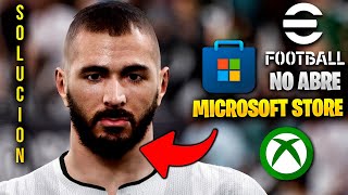 ✅ eFootball 2024 NO ABRE por Microsoft Store Windows 10 amp 11 SOLUCIÓN 🔥 ERROR CODE 0x XBOX [upl. by Lardner]