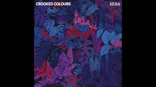 Crooked Colours  Vera Official Audio [upl. by Ienttirb]