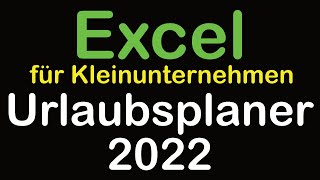 Excel Urlaubsplaner 2022 [upl. by Ahsehat]