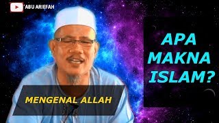 MENGENAL ALLAH Apa Makna ISLAM  Ustaz Wan Hizam [upl. by Ayiotal212]