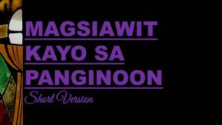 Magsiawit Kayo Sa Panginoon Short Version  Piano Instrumental  Entrance Song  Church Song [upl. by Bartlet]