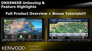 2019 KENWOOD eXcelon Reference DNX996XR Unboxing amp Feature Highlights  Bonus Tutorials [upl. by Airel]