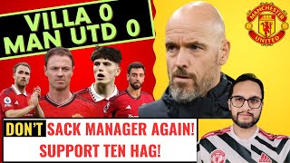 Aston Villa vs Manchester United MATCH REACTION TEN HAG NEEDS SUPPORT Man United News [upl. by Adahs]