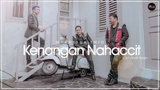 KENANGAN NAHACCIT  MARBISUK TRIO  Official Music Video 2023 [upl. by Dorelle]