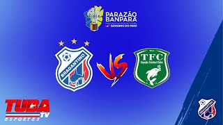 PRIMEIRA RODADA PARAZÃO 2024  BRAGANTINO X TAPAJÓS [upl. by Pyle281]