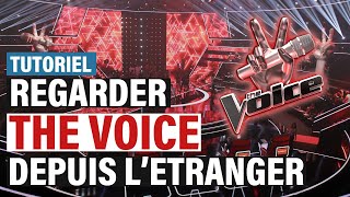 The Voice en direct à létranger  comment voir The Voice sur MYTF1 depuis létranger [upl. by Alaunnoif]