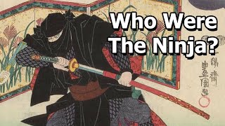 The Ninja From Reality to Myth [upl. by Atinas]