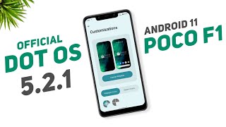 Dot OS 521 Official Update For Poco F1  Android 11  November 2021 Security Patch [upl. by Eliezer758]