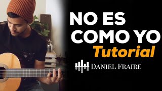 No Es Como Yo Tutorial  Daniel Fraire [upl. by Ahael]