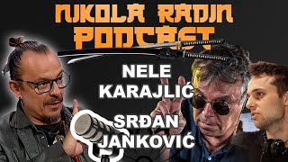 NELE KARAJLIĆ i SRDJAN JANKOVIĆ  Nikola Radin Podcast 99 [upl. by Adiehsar]