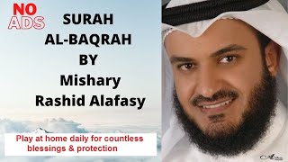 Surah Al Baqarah by Mishary bin Rashid Alafasy  No Ads  Most Beautiful Quran Recitation [upl. by Nelg230]