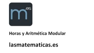 Horas y aritmética modular [upl. by Kara-Lynn]