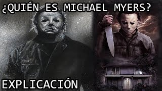 ¿Quién es Michael Myers EXPLICACIÓN  Michael Myers y el Origen de sus Poderes EXPLICADO [upl. by Eceirahs]