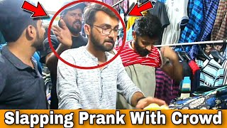 Funny Slapping Prank Went To Far in Crowd  Pranks In Pakistan  ourentertainment3737 [upl. by Aek]