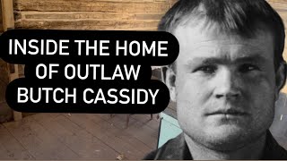 Butch Cassidy  INSIDE the Home of the Legendary Western Outlaw PLUS Where is His Grave [upl. by Siskind]