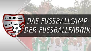 Fußballcamps mit der Fußballfabrik [upl. by Adine172]