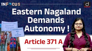 Greater Autonomy for Eastern Nagaland Districts  Article 371A  InFocus  Drishti IAS English [upl. by Bogoch]