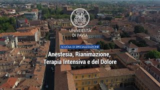 Scuola di Specializzazione in Anestesia Rianimazione Terapia Intensiva e del Dolore UNIPV [upl. by Anairb]