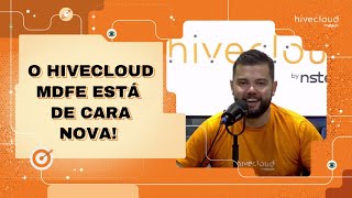 O Hivecloud MDFe está de cara nova  Hivecloud [upl. by Fretwell382]