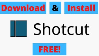 How to Download and Install Shotcut [upl. by Dewayne]