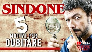 SINDONE 5 motivi per DUBITARE  Strane Storie [upl. by Nawad]