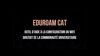 EDUROAM CAT Outil daide à la configuration du wifi gratuit de la communauté universitaire [upl. by Sicard]