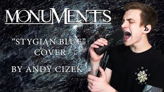 Monuments quotStygian Bluequot VOCAL COVER [upl. by Nydroj251]