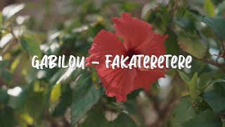 Gabilou  Fakateretere [upl. by Sy]