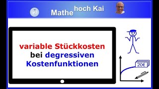 Variable Stückkosten bei degressiven Kostenfunktionen [upl. by Nyladnor]