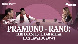 Eksklusif PramonoRano Cerita Anies Titah Mega dan Tawa Jokowi  Mata Najwa [upl. by Rask]